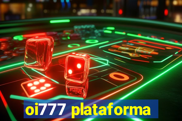 oi777 plataforma